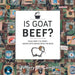 Is Goat Beef?: Tales from the Front Served with Dishes from the Rear by Jeffery M. Camp