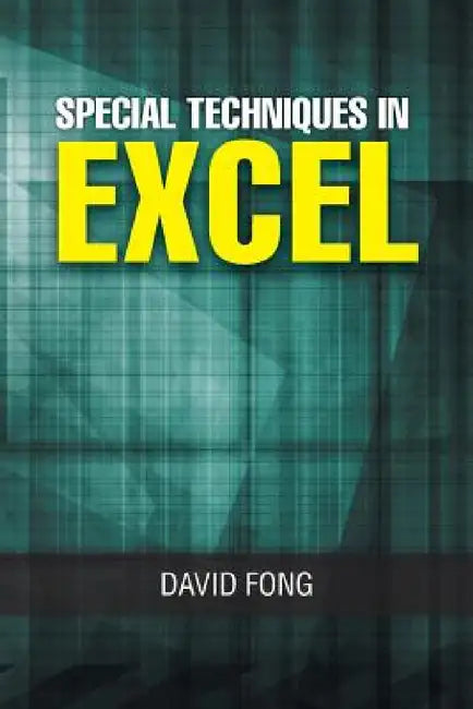 Special Techniques in Excel by David Fong