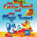 The Golden Parrot and the Magic Teapot by Bhargavi