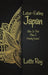 Lotus-Eating Japan: Who Is This Man I Hardly Know! by Lotte Roy