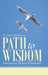 Path to Wisdom: Introducing Western Philosophy by James Mittelstadt