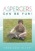Aspergers Can Be Fun! by Harrison Allam