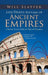 Life/Death Rhythms of Ancient Empires - Climatic Cycles Influence Rule of Dynasties: A Predictable Pattern of Religion, War, Prosperity and Debt by Will Slatyer