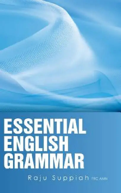 Essential English Grammar by Raju Suppiah