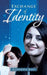 Exchange of Identity by Kareena Ray