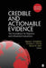 Credible and Actionable Evidence: The Foundation for Rigorous and Influential Evaluations by Stewart I. Donaldson