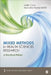 Mixed Methods in Health Sciences Research: A Practical Primer by Leslie A. Curry