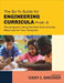 The Go-To Guide for Engineering Curricula, PreK-5: Choosing and Using the Best Instructional Materials for Your Students by Cary I. Sneider