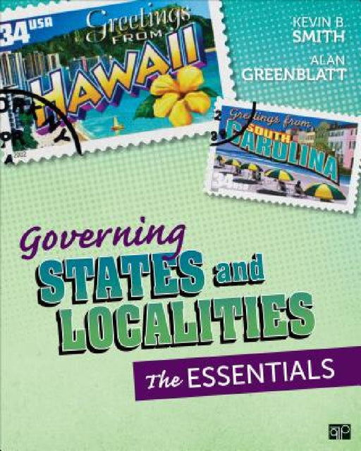 Governing States And Localities: The Essentials by Kevin B. Smith
