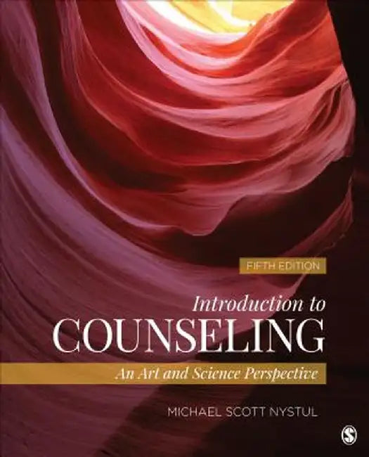 Introduction to Counseling: An Art and Science Perspective by Michael S. Nystul
