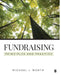 Fundraising: Principles and Practice by Michael J