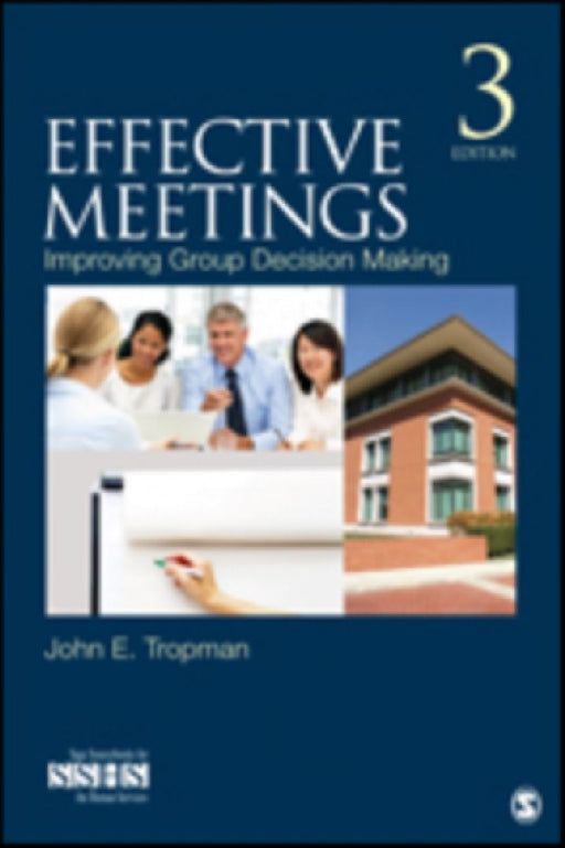 Effective Meetings by John E. Tropman