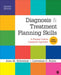 Diagnosis and Treatment Planning Skills: A Popular Culture Casebook Approach by Schwitzer, Lawrence (Larry) C. Rubin