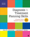 Diagnosis and Treatment Planning Skills: A Popular Culture Casebook Approach by Schwitzer, Lawrence (Larry) C. Rubin