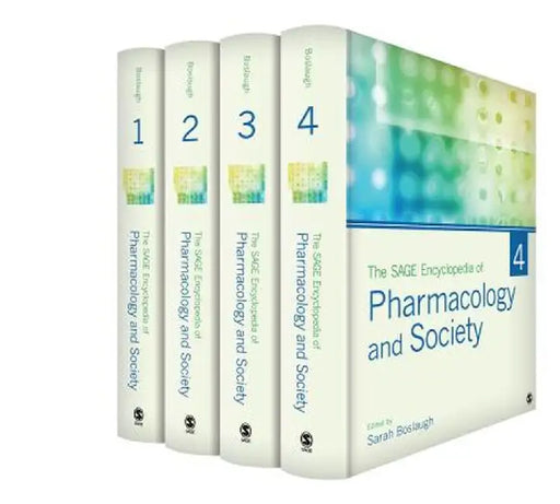 The SAGE Encyclopedia of Pharmacology and Society by Sarah E