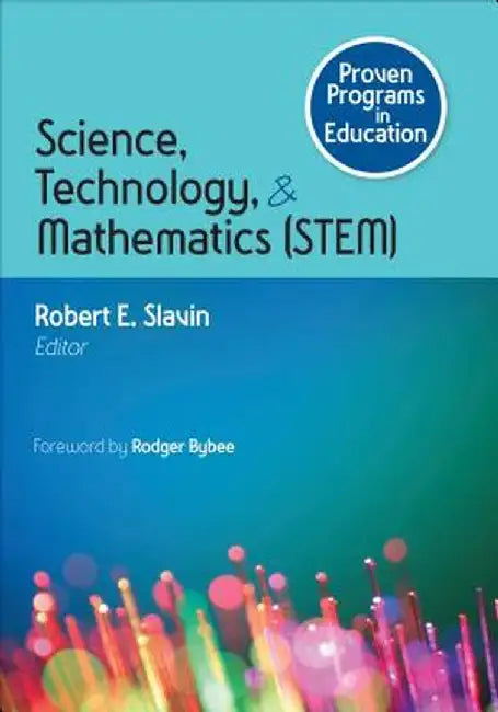 Proven Programs in Education: Science, Technology, and Mathematics (STEM) by Robert E