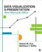 Data Visualization & Presentation with Microsoft Office by Valerie M. Sue