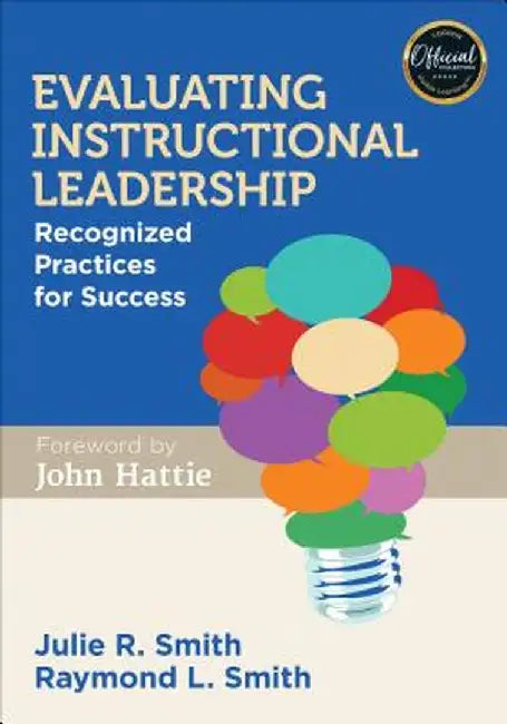 Evaluating Instructional Leadership: Recognized Practices for Success by Julie R