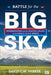 Battle for the Big Sky: Representation and the Politics of Place in the Race for the US Senate by David C. W. Parker