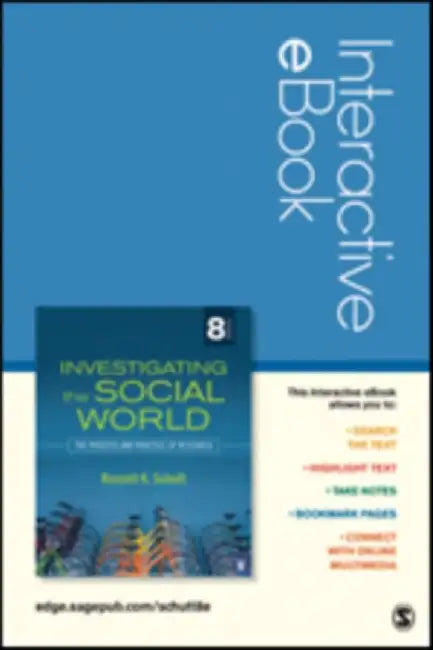 Investigating the Social World, Interactive eBook Student Version: The Process and Practice of Research by Russell K