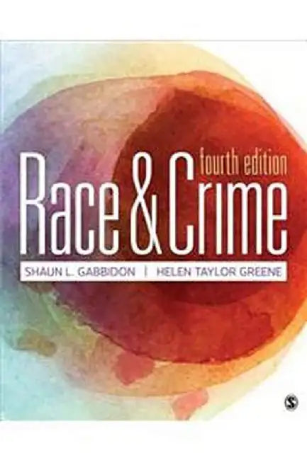 Race and Crime by Shaun L. Gabbidon, Helen Taylor Greene