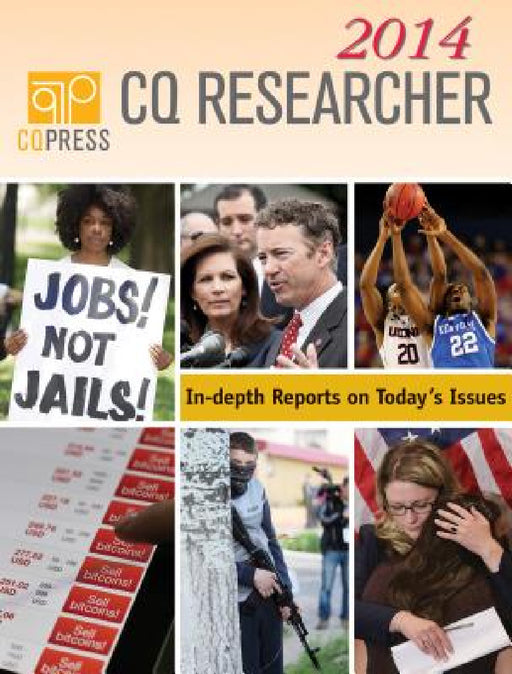 CQ Researcher Bound Volume 2014 by Cq Researcher