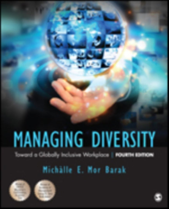 Managing Diversity: Toward a Globally Inclusive Workplace by Michalle E. Mor Barak