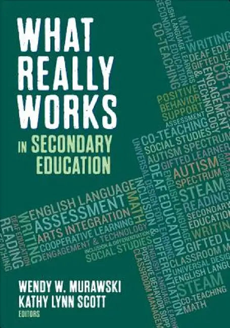 What Really Works in Secondary Education by Wendy W