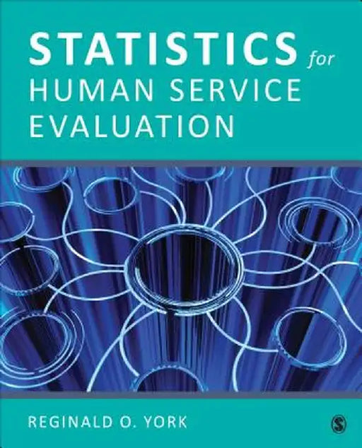 Statistics for Human Service Evaluation by Reginald