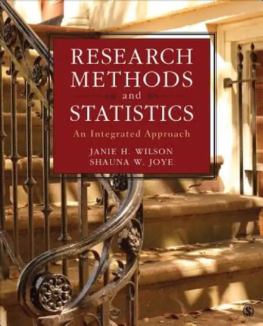Research Methods and Statistics: An Integrated Approach by Janie