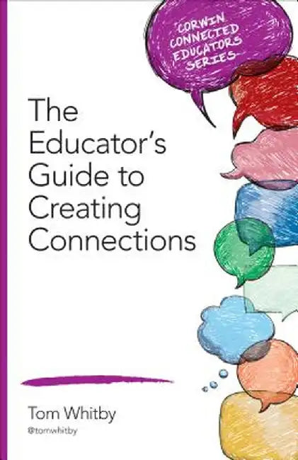 The Educator's Guide to Creating Connections by Tom
