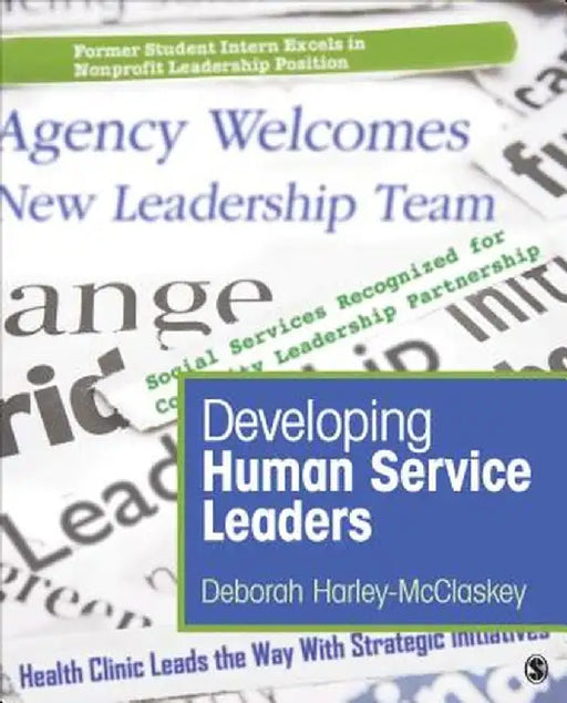 Developing Human Service Leaders by Deborah Harley-McClaskey