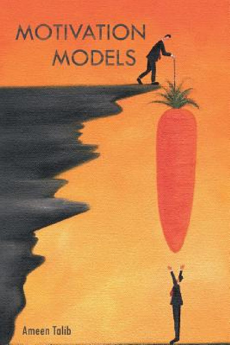 Motivation Models by Ameen Talib