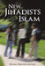 New Jihadists & Islam by Daniel (Ghasem) Akbari