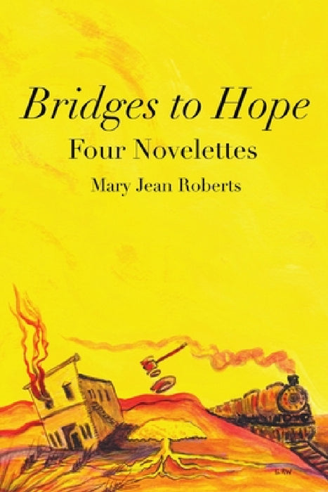 Bridges to Hope by Mary Jean Roberts