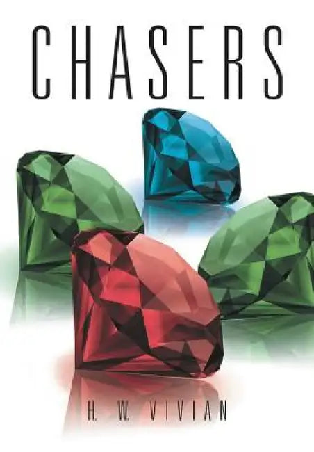 Chasers by H. W. Vivian