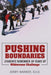 Pushing Boundaries: Students Remember 30 Years of Wilderness Challenge by Ed D. Jerry Barker
