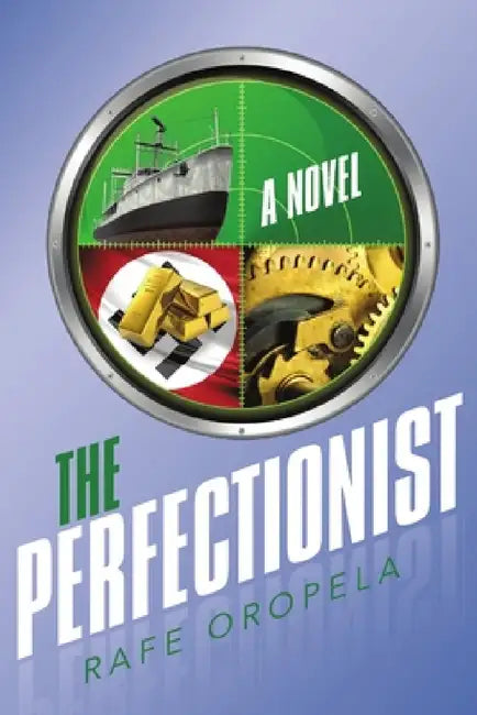 The Perfectionist by Rafe Oropela