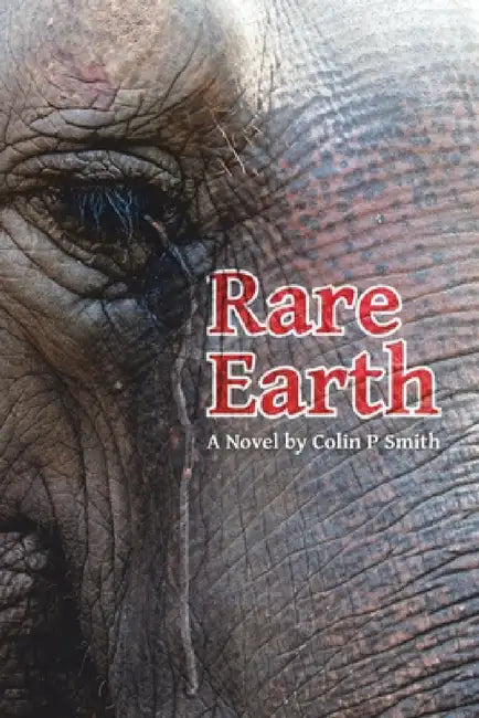 Rare Earth by Colin P. Smith