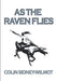 As the Raven Flies by Colin Sidney-Wilmot