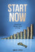 Start Now: Unlock the Money Value of Time by Jim D. Little