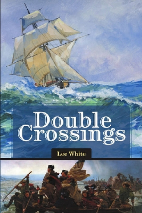 Double Crossings by Lee White