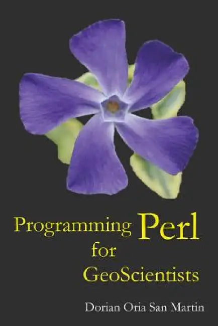 Programming Perl for Geoscientists by Dorian Oria San Martin