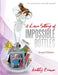 A Love Story of Impossible Bottles by Kathy Brown