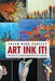 Art Ink It!: Paint with Ink and Make Jewelry from Your Clippings by Susan Riha Parsley