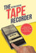 The Tape Recorder: Adapted and Retold from a Tape Recording by Rianco Rivera by Rivera, Reyna
