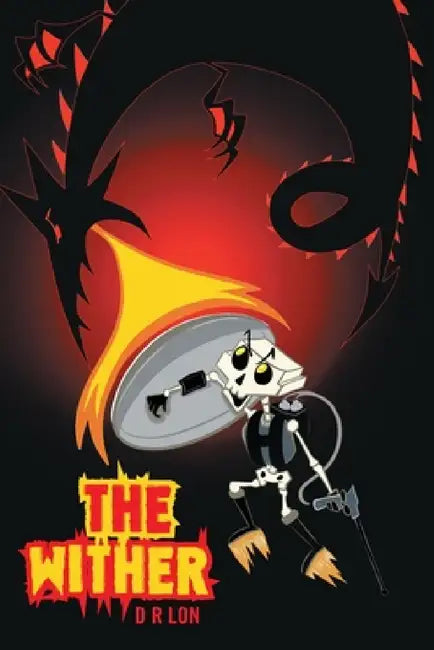 The Wither by D. R. Lon