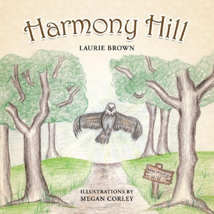 Harmony Hill by Laurie Brown
