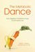 The Metabolic Dance: How Digestion Transforms Food and Enables Life by Teresa L. Johnson, Norman G. Hord