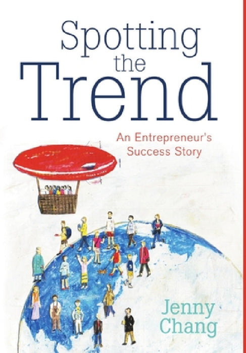 Spotting the Trend: An Entrepreneur's Success Story by Jenny Chang